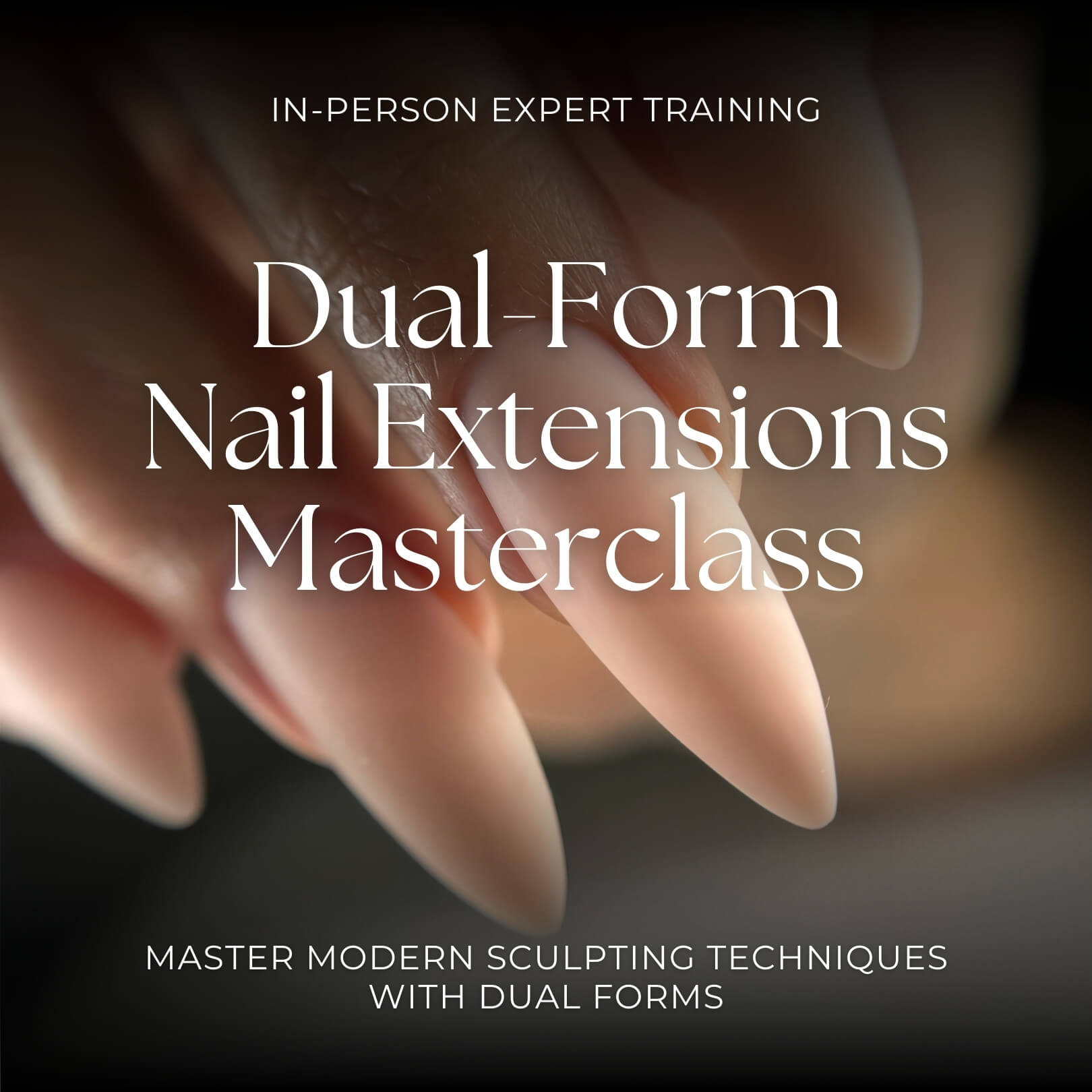 2-Day Dual Form Nail Extensions Masterclass - Next Level Nails PRO Academy