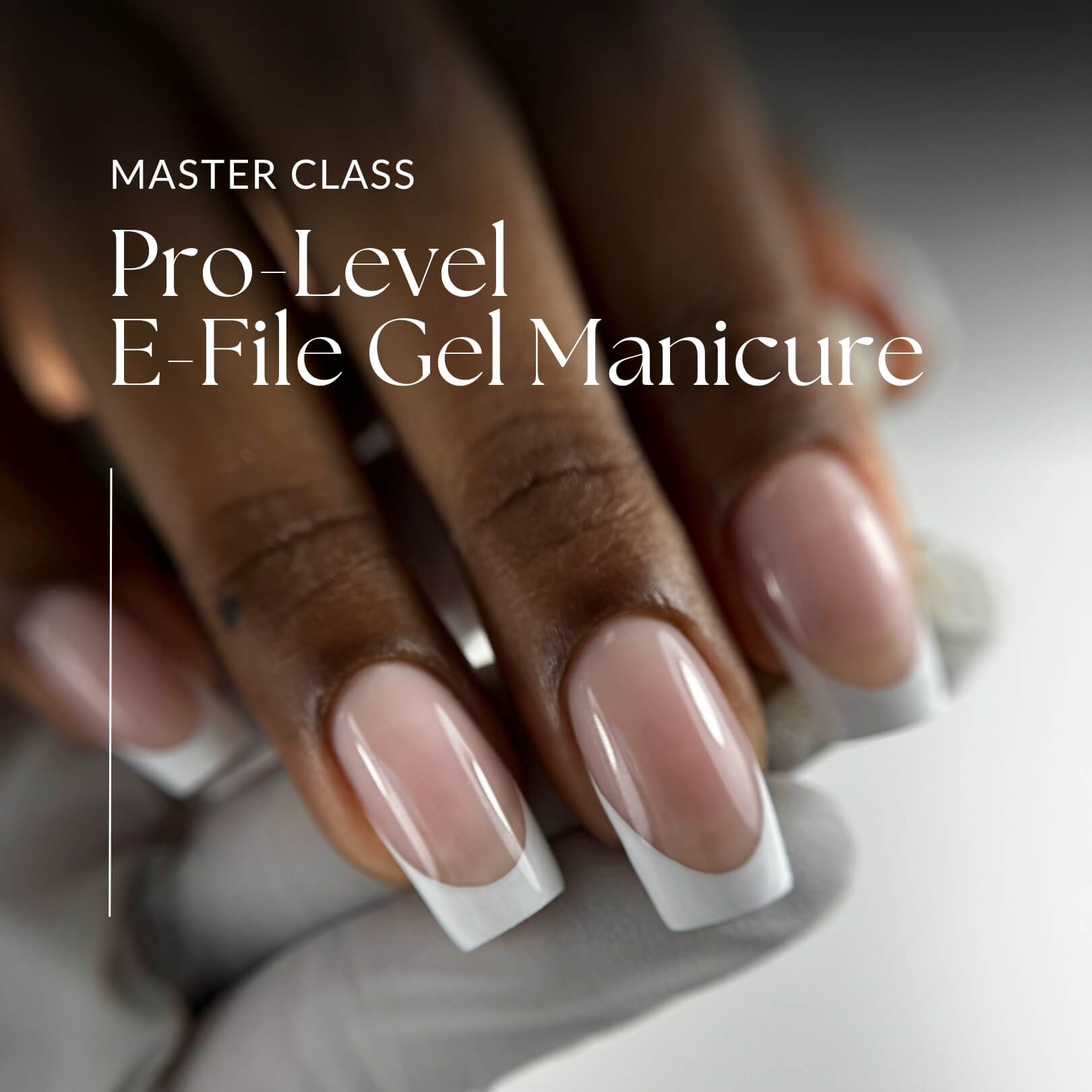 PRO-Level E-File Gel Manicure: In-Person Expert Training - PRO-Level Academy
